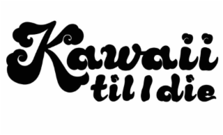 KAWAII 'TIL I DIE logo