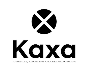 KAXA MOUNTAINS, RIVERS AND SEAS CAN BE RECORDED logo