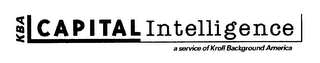 KBA CAPITAL INTELLIGENCE A SERVICE OF KROLL BACKGROUND AMERICA logo