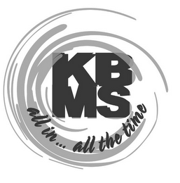 KBMS ALL IN...ALL THE TIME logo
