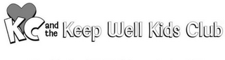 KC AND THE KEEP WELL KIDS CLUB logo