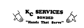 KC SERVICES BONDED "HANDS THAT SERVE" logo