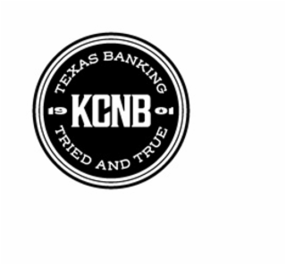 KCNB 1901 TEXAS BANKING TRIED AND TRUE logo