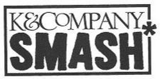 K&COMPANY SMASH logo