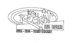 KC'S ROCKIN' RIB HOUSE RIBS-BBQ-FRIED CHICKEN logo
