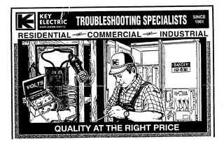 KE STATE LICENSE 678113 KEY ELECTRIC TROUBLESHOOTING SPECIALISTS SINCE 1961 RESIDENTIAL COMMERCIAL INDUSTRIAL QUALITY AT THE RIGHT PRICE VOLTS AMPS DANGER HIGH VOLTAGE logo