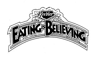 KEEBLER EATING IS BELIEVING