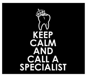 KEEP CALM AND CALL A SPECIALIST logo
