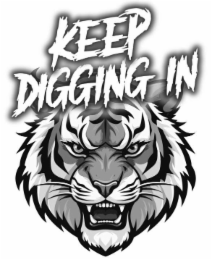 KEEP DIGGING IN logo