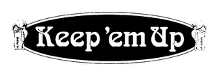 KEEP 'EM UP logo
