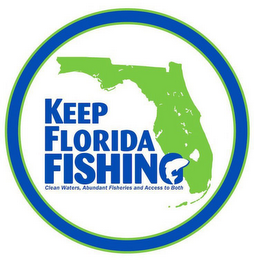 KEEP FLORIDA FISHING CLEAN WATERS, ABUNDANT FISHERIES AND ACCESS TO BOTH logo