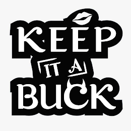 KEEP IT A BUCK logo