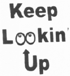 KEEP LOOKIN' UP logo