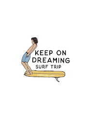 KEEP ON DREAMING SURF TRIP LONGBOARD LARRY logo