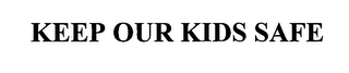 KEEP OUR KIDS SAFE logo
