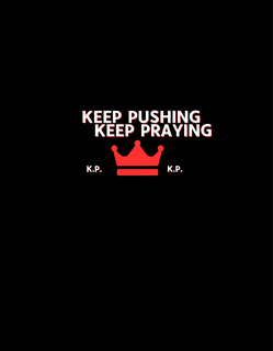 KEEP PUSHING KEEP PRAYING K.P. K.P. logo