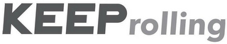 KEEP ROLLING logo