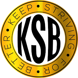 KEEP STRIVING FOR BETTER KSB logo