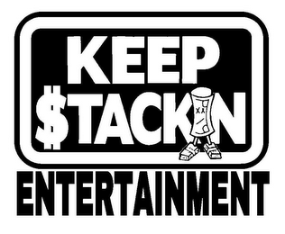 KEEP $TACKIN ENTERTAINMENT logo