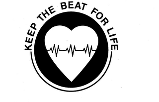 KEEP THE BEAT FOR LIFE