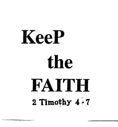 KEEP THE FAITH 2 TIMOTHY 4-7 logo