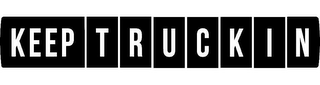 KEEP TRUCKIN  KEEP T R U C K I N logo