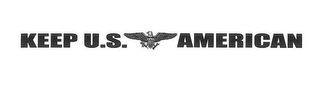 KEEP U.S. AMERICAN logo