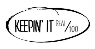 KEEPIN' IT REAL/100 logo
