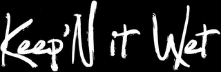 KEEP'N IT WET logo