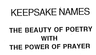 KEEPSAKE NAMES THE BEAUTY OF POETRY WITH THE POWER OF PRAYER logo