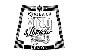 KEGLEVICH THE ORIGINAL VODKA & LIQUEUR LEMON SINCE 1882 logo