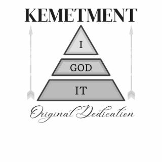KEMETMENT I GOD IT ORIGINAL DEDICATION logo