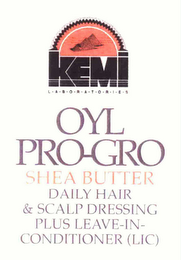 KEMI LABORATORIES OYL PRO-GRO SHEA BUTTER DAILY HAIR & SCALP DRESSING PLUS LEAVE-IN-CONDITIONER (LIC) logo