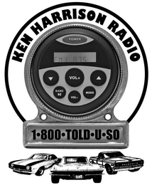 KEN HARRISON RADIO POWER VOL BAND MODE FULIE 1 800 TOLD U SO logo