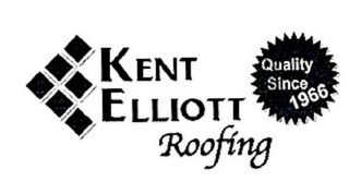 KENT ELLIOTT ROOFING QUALITY SINCE 1966 logo