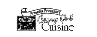 KENTUCKIAN GOLD PROUDLY PRESENTS CARRY OUT CUISINE logo