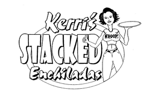 KERRI'S STACKED ENCHILADAS WHOOP! logo