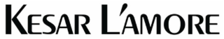 KESAR L'AMORE