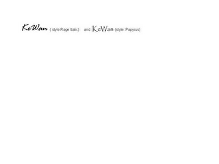 KEWAN (STYLE RAGE ITALIC) AND KEWAN (STYLE: PAPYRUS logo