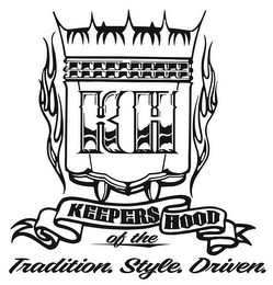 KH KEEPERS OF THE HOOD TRADITION. STYLE. DRIVEN. logo