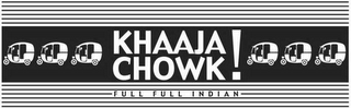 KHAAJA CHOWK! FULL FULL INDIAN logo