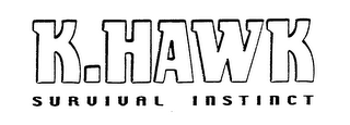 K.HAWK SURVIVAL INSTINCT logo