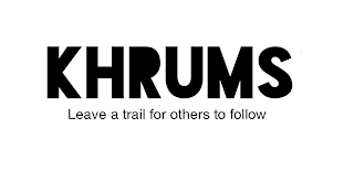 KHRUMS LEAVE A TRAIL FOR OTHERS TO FOLLOW logo