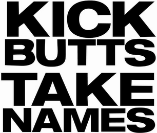 KICK BUTTS TAKE NAMES logo