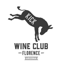 KICK WINE CLUB ESTD FLORENCE 2017 ARIZONA logo