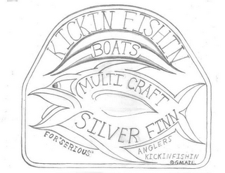 KICKIN FISHIN BOATS MULTI CRAFT SILVER FINN FOR "SERIOUS" ANGLERS KICKINFISHIN@GMAIL logo
