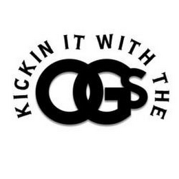 KICKIN IT WITH THE OGS logo