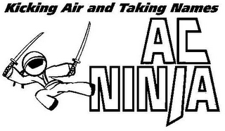 KICKING AIR AND TAKING NAMES AC NINJA logo