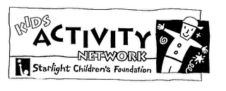 KIDS ACTIVITY NETWORKS STARLIGHT CHILDREN'S FOUNDATION logo