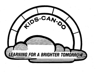 KIDS-CAN-DO LEARNING FOR A BRIGHTER TOMORROW